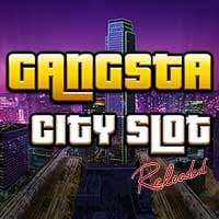 Gangsta City Slot Reloaded in allexclusive